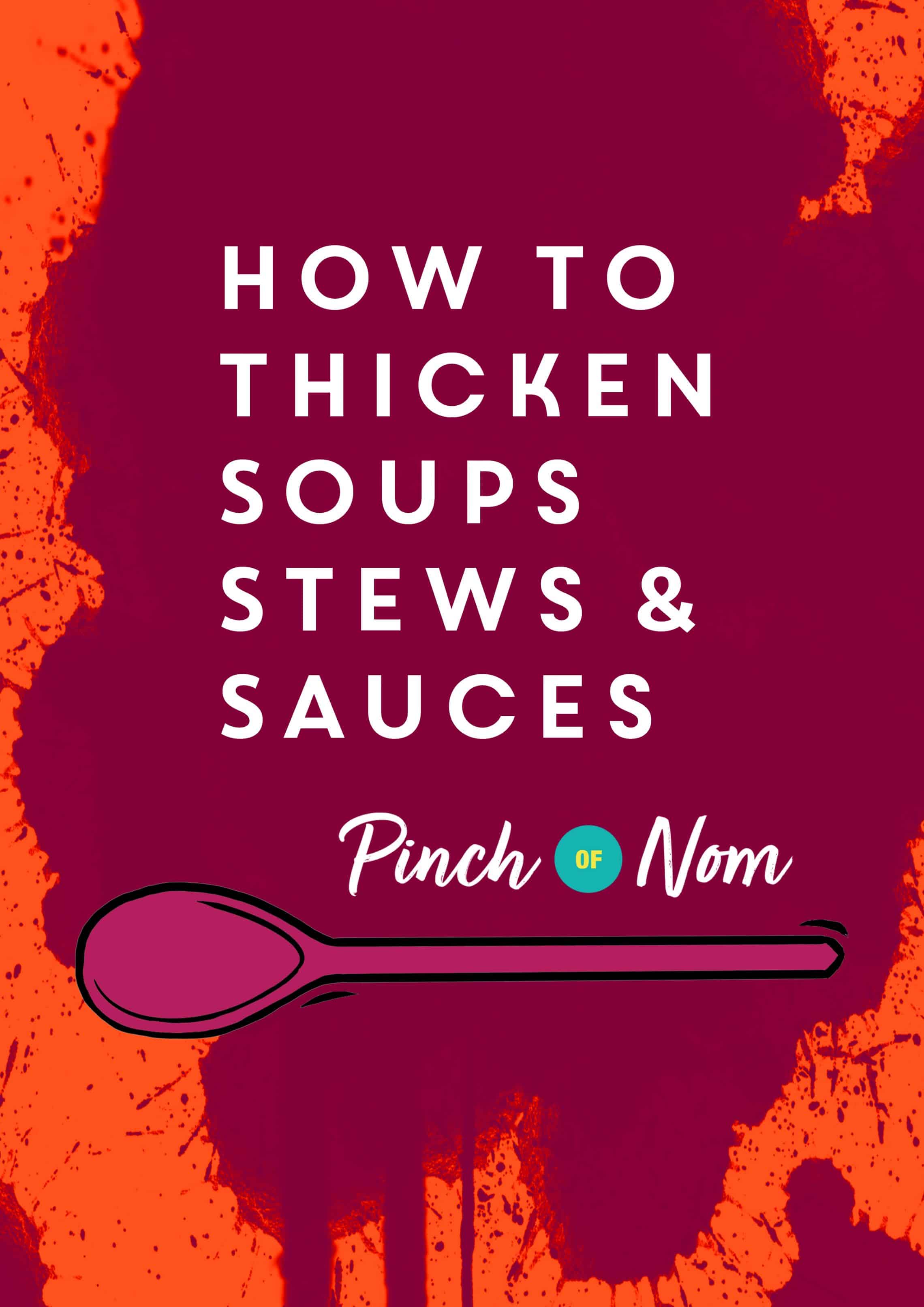How to Thicken Soups, Stews and Sauces | Slimming & Weight Watchers Friendly
