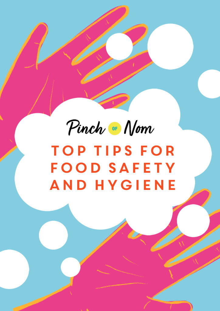 Top Tips for Food Safety and Hygiene - Pinch of Nom Slimming Recipes
