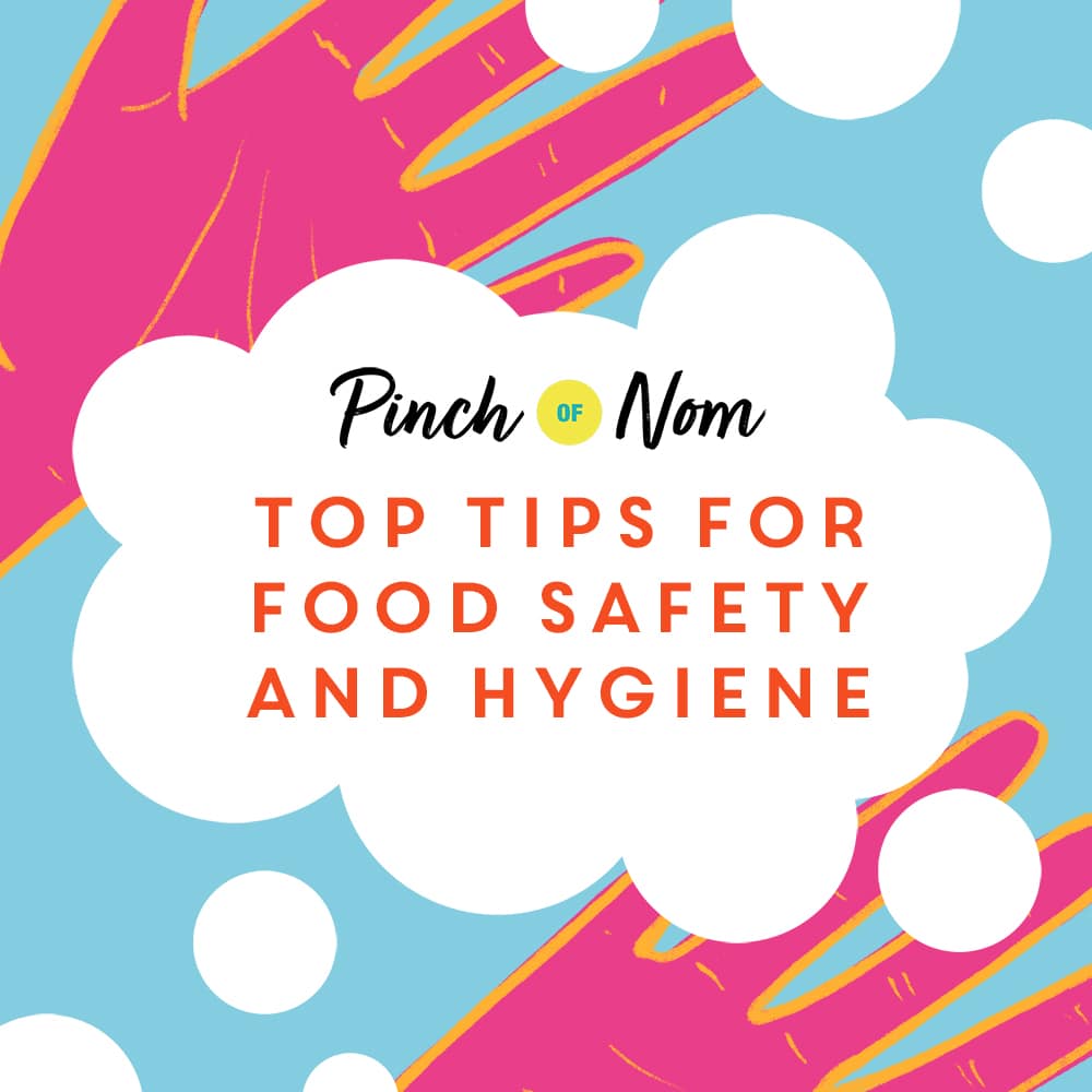 Top Tips for Food Safety and Hygiene - Pinch of Nom Slimming Recipes