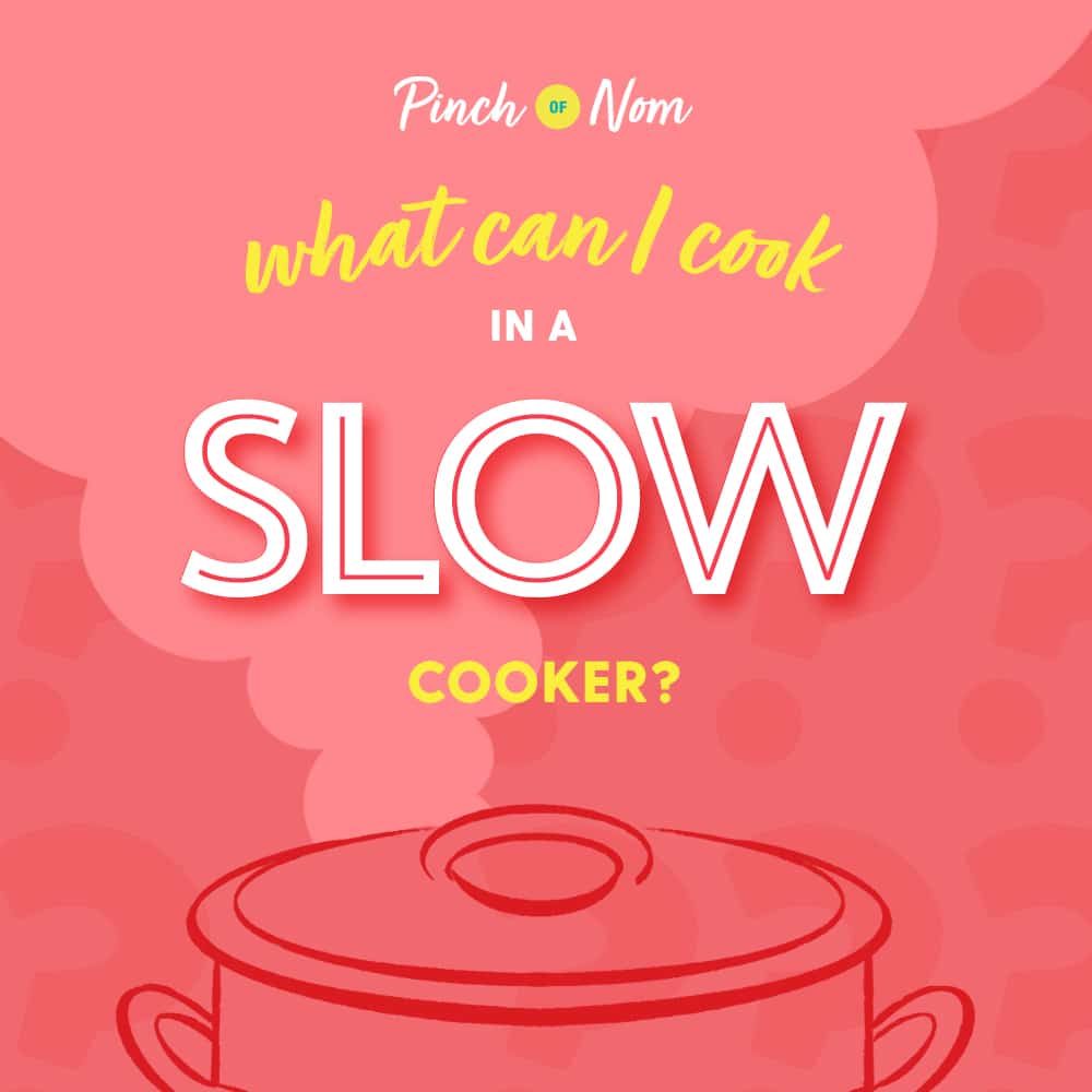 What can I Cook in a Slow Cooker? - Pinch Of Nom Slimming Recipes