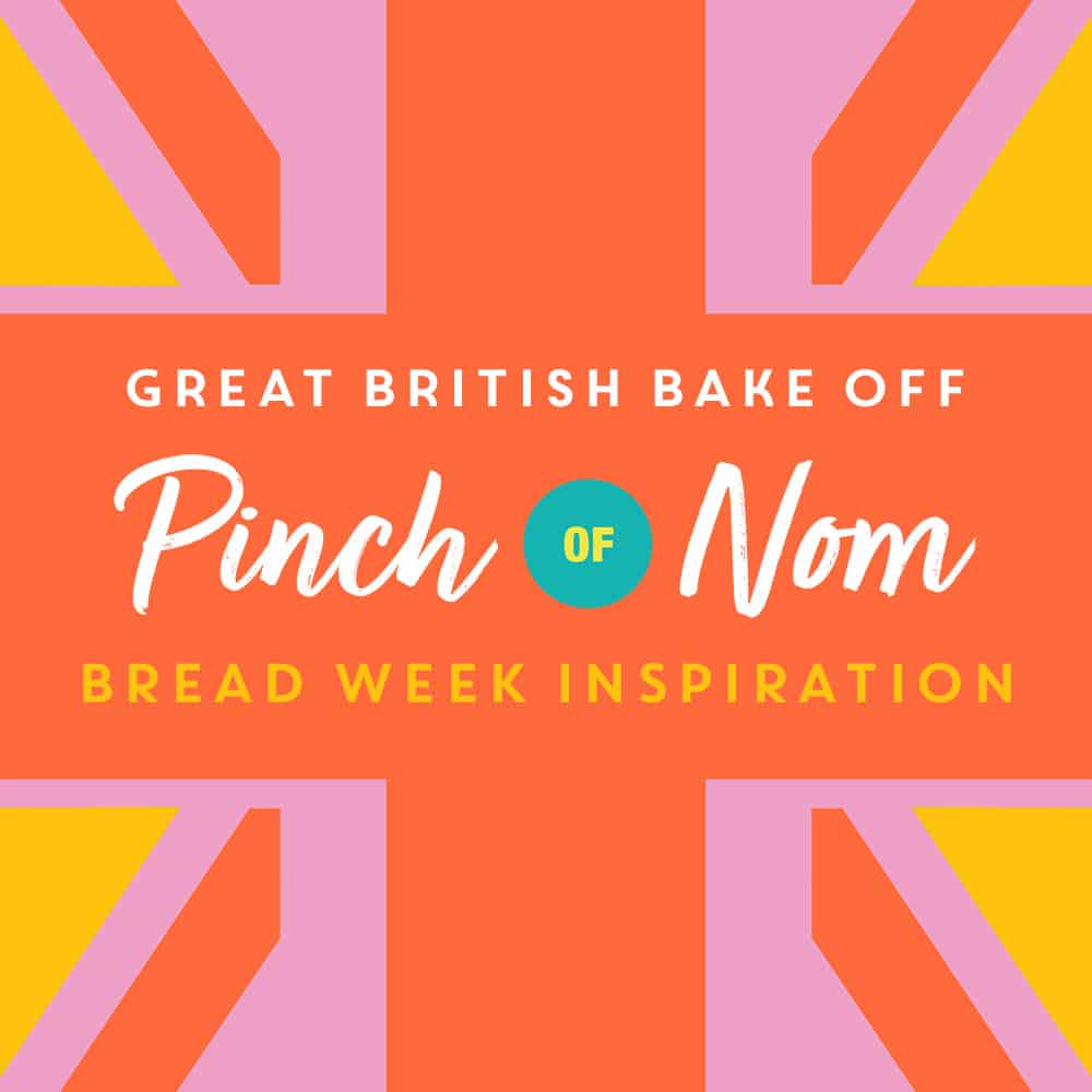 The Great British Bake Off 2022: Pinch of Nom Bread Week Inspiration
