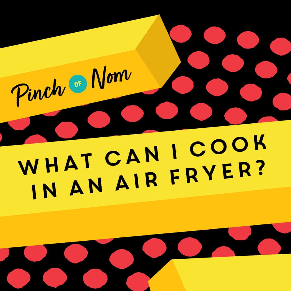 what-can-i-cook-in-an-air-fryer-pinch-of-nom-slimming-recipes