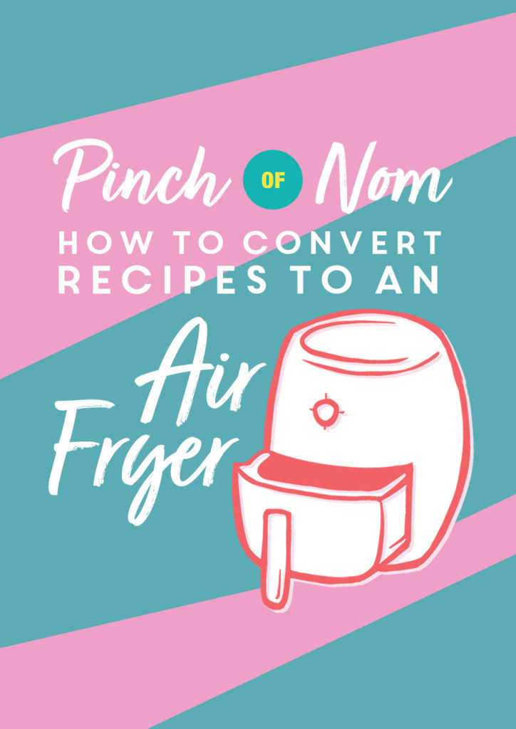 how-to-convert-recipes-to-an-air-fryer-pinch-of-nom-slimming-recipes