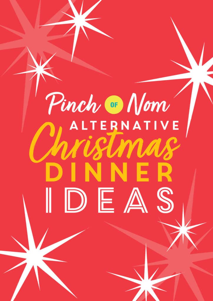 Alternative Christmas Dinner Ideas - Pinch of Nom Comfort Food