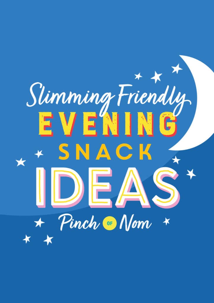 Slimming Friendly Evening Snack Ideas - Pinch of Nom Slimming Recipes