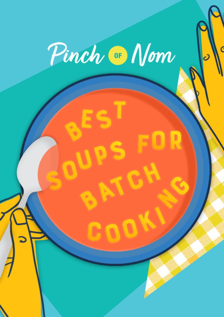 Best Soups for Batch Cooking - Pinch of Nom Slimming Recipes