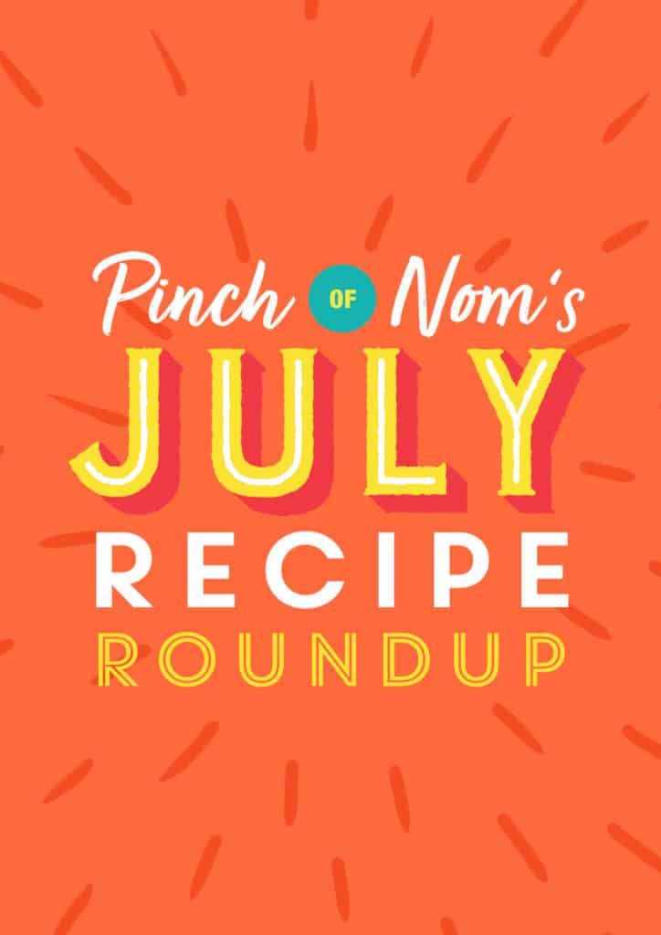 Pinch of Nom's July Recipe Round-up - Pinch of Nom Slimming Recipes