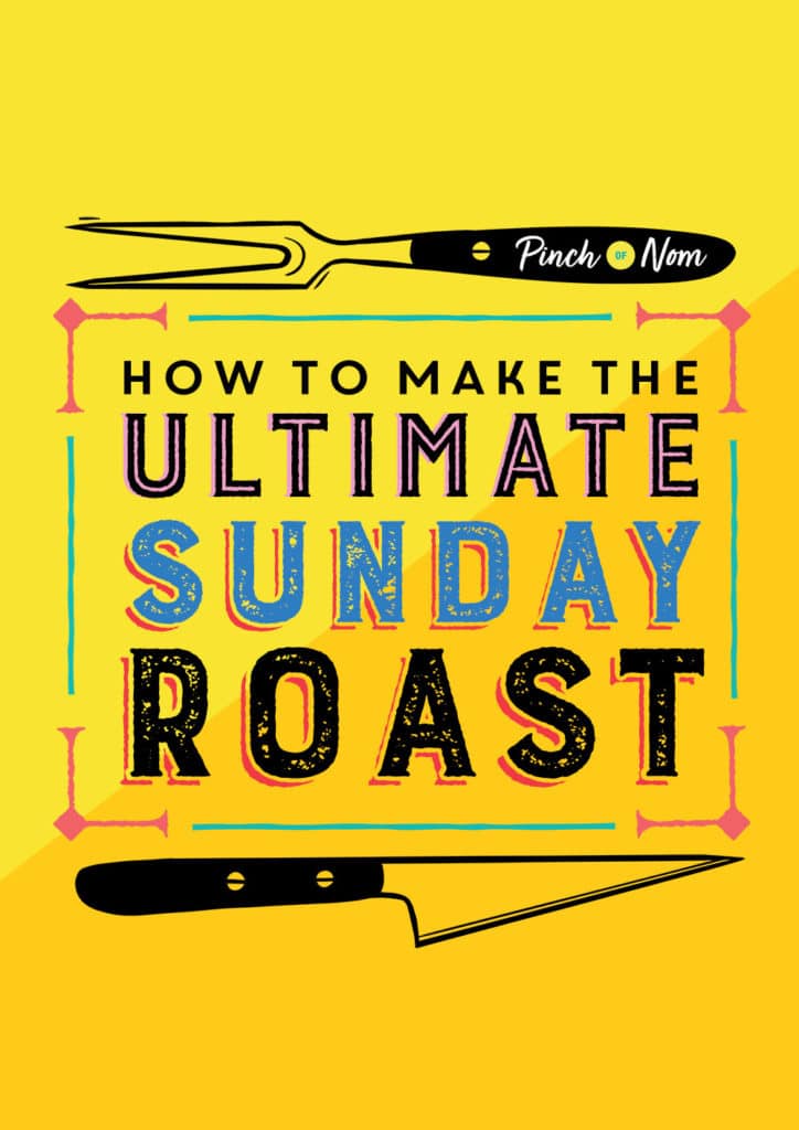 How to Make the Ultimate Sunday Roast - Pinch of Nom Slimming Recipes