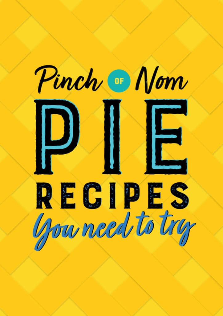 Pie Recipes You Need to Try - Pinch of Nom Slimming Recipes